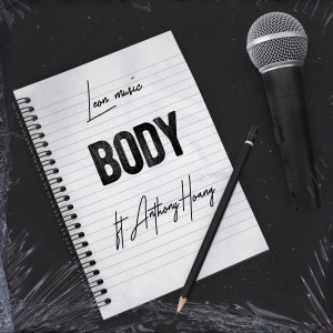 ดาวน์โหลดและฟังเพลง Body (Explicit) พร้อมเนื้อเพลงจาก Leon Music