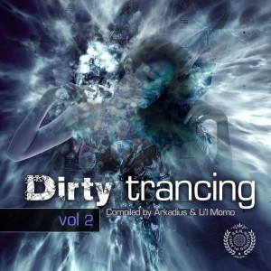 Various的专辑Dirty Trancing, Vol. 2 (Re-Master)