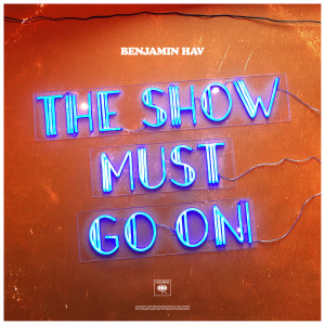 อัลบัม The Show Must Go On ศิลปิน Benjamin Hav
