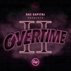 Various的专辑Das Kapital Presents Overtime, Vol. 2 (Explicit)