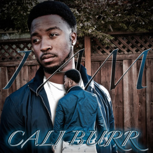 Album I Am Cali Burr (Explicit) from Cali Burr