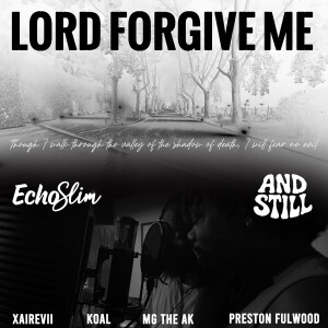 ดาวน์โหลดและฟังเพลง Lord Forgive Me (No Drums Version) พร้อมเนื้อเพลงจาก EchoSlim