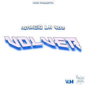 HYDI的專輯VOLVER (feat. Ignacio la Voz) [Explicit]