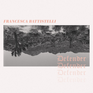Francesca Battistelli的專輯Defender (Single Version)