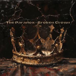 อัลบัม Broken Crown ศิลปิน The Paradox