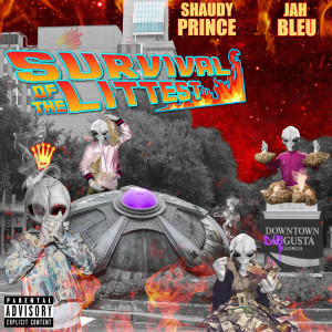 Album Survival of the Littest (Explicit) from Shaudy Prince