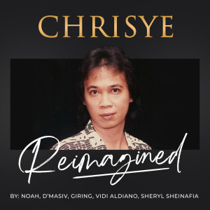 Album Chrisye: Reimagined oleh Chrisye