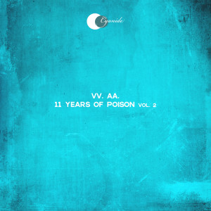 อัลบัม 11 Years of Poison, Vol. 2 ศิลปิน Various Artists