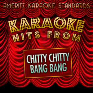 Ameritz Karaoke Standards的專輯Karaoke Hits from Chitty Chitty Bang Bang