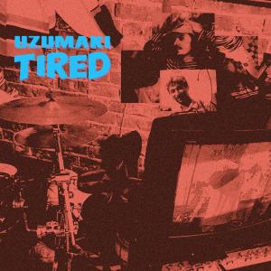 Listen to Tired song with lyrics from Uzumaki