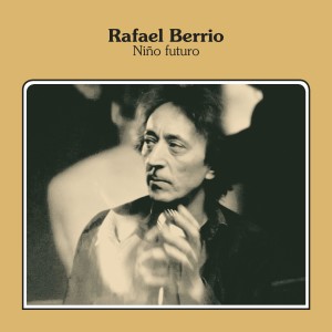 Rafael Berrio的專輯Niño Futuro