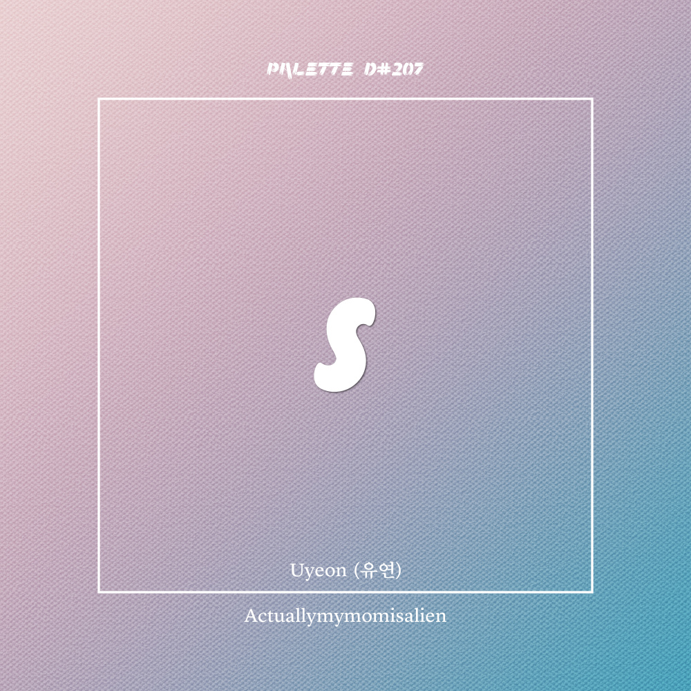 Actuallymymomisalien (feat. Uyeon)