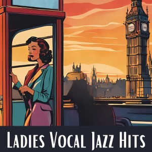 Album Ladies Vocal Jazz Hits: Vocal Jazz Songs oleh Denise King