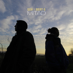ดาวน์โหลดและฟังเพลง MITAD พร้อมเนื้อเพลงจาก Gen