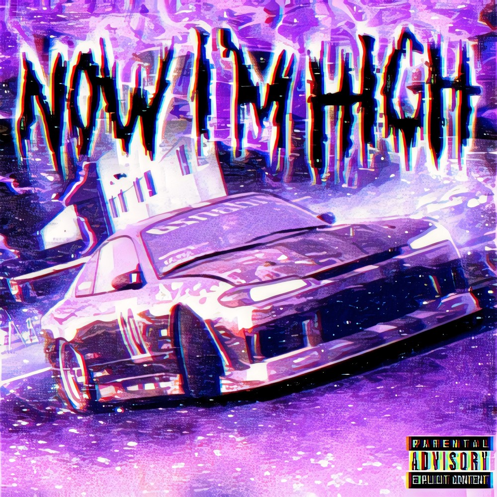 Now I'm High (Explicit)