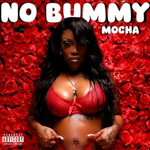 อัลบัม No Bummy (Explicit) ศิลปิน Mocha