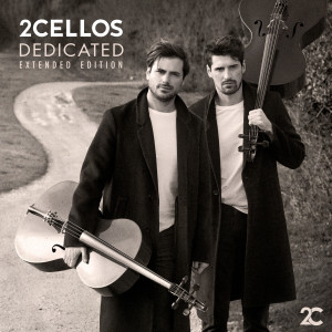 2CELLOS的專輯Dedicated (Extended Edition)