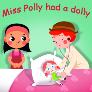 Album Miss Polly Had a Dolly from Belle and the Nursery Rhymes Band