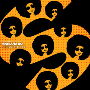 收聽Mariana BO的Feeling Good歌詞歌曲