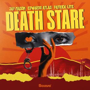 收聽Jay Mason的Death Stare歌詞歌曲