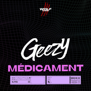 Listen to Médicament song with lyrics from Geezy