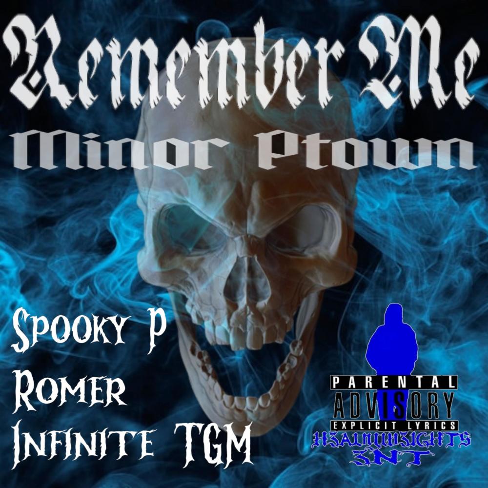 Remember Me (feat. Romer, Spooky P & Infinite TGM) (Explicit)