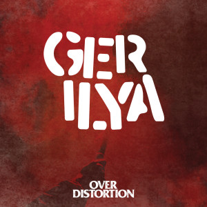 Album Gerilya oleh Over Distortion