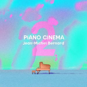 Jean-Michel Bernard的專輯Piano Cinema II