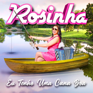 ดาวน์โหลดและฟังเพลง Ela Enfia os Dois na Gaiola พร้อมเนื้อเพลงจาก Rosinha