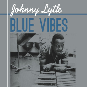 Johnny Lytle Trio的專輯Blue Vibes