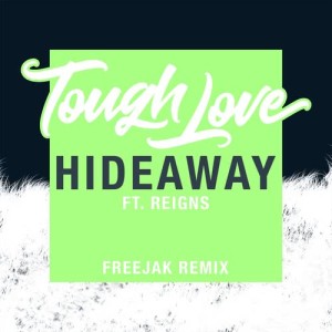 ดาวน์โหลดและฟังเพลง Hideaway พร้อมเนื้อเพลงจาก Tough Love