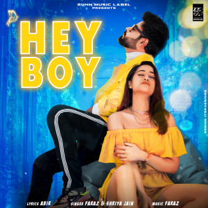 Listen to HEY BOY song with lyrics from Faraz