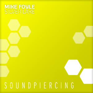 收听Mike Foyle的Silver Lake (DNS Project Whiteglow Mix)歌词歌曲