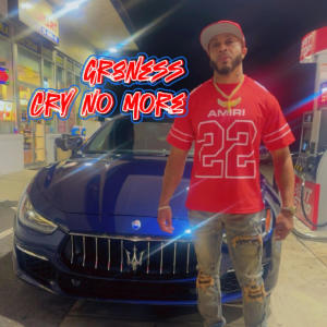 Gr8ness的專輯Cry No More (Explicit)