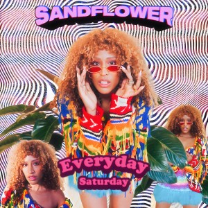 ดาวน์โหลดและฟังเพลง Everyday Saturday พร้อมเนื้อเพลงจาก Sandflower
