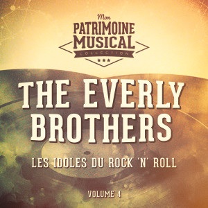 Les idoles américaines du rock 'n' roll : The Everly Brothers, Vol. 4