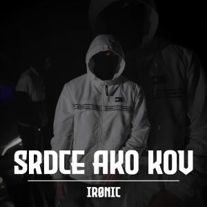 Album Srdce ako kov (Explicit) oleh Ironic