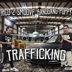 Album Trafficking (Explicit) from BangGang Poppy
