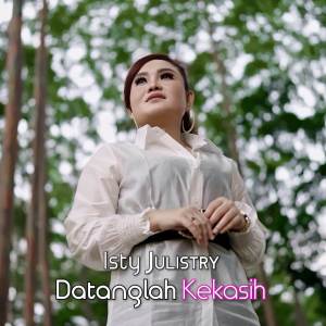 Isty Julistry的專輯Datanglah Kekasih