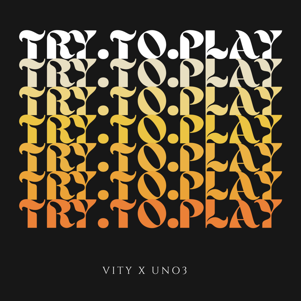 TRY TO PLAY (Explicit)