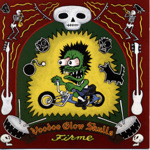 Firme (en Espanol) dari Voodoo Glow Skulls