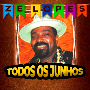 收聽Zé Lopes的Se Você Quer Saber o Que É Bom Passe o Mês de Junho em São Luís歌詞歌曲