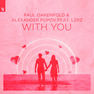 ดาวน์โหลดและฟังเพลง With You (Club Mix) พร้อมเนื้อเพลงจาก Paul Oakenfold