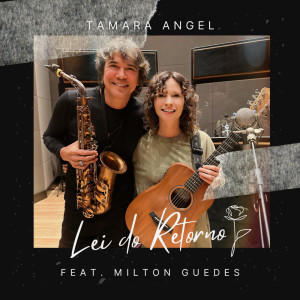 收听Tamara Angel的Lei do Retorno歌词歌曲