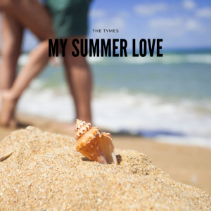 The Tymes的專輯My Summer Love
