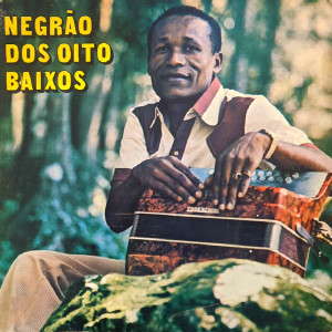 Album Negrão dos 8 Baixos from Negrão dos Oito Baixos
