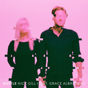 Listen to Bottle song with lyrics from Nick Gill