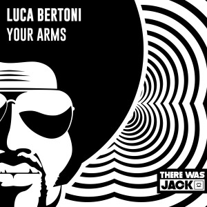 อัลบัม Your Arms ศิลปิน Luca Bertoni
