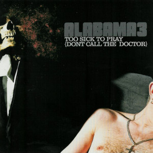收聽Alabama 3的If I Should Die Tonight歌詞歌曲