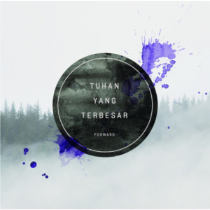 ดาวน์โหลดและฟังเพลง Kusembah Kau พร้อมเนื้อเพลงจาก Forward Worship